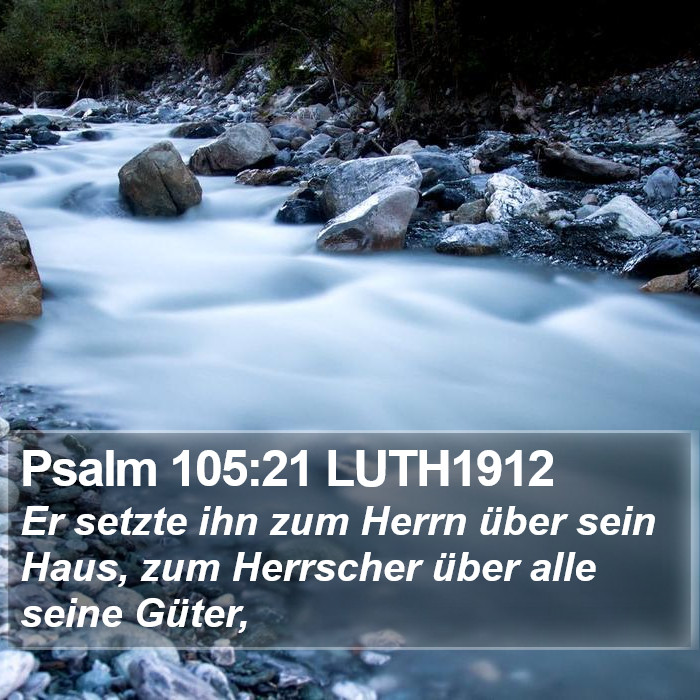 Psalm 105:21 LUTH1912 Bible Study
