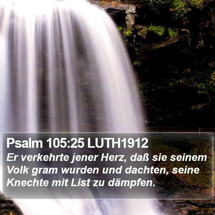 Psalm 105:25 LUTH1912 Bible Study