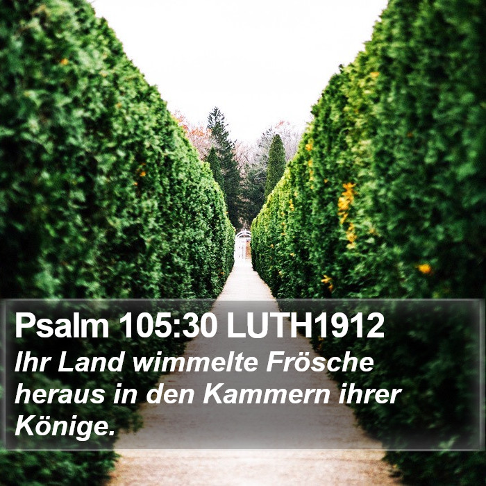 Psalm 105:30 LUTH1912 Bible Study