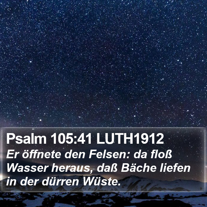Psalm 105:41 LUTH1912 Bible Study