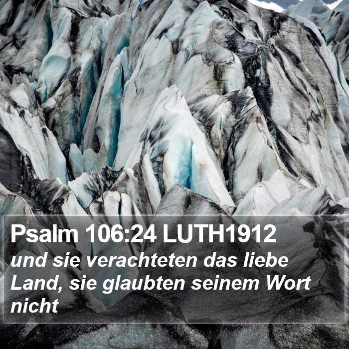 Psalm 106:24 LUTH1912 Bible Study