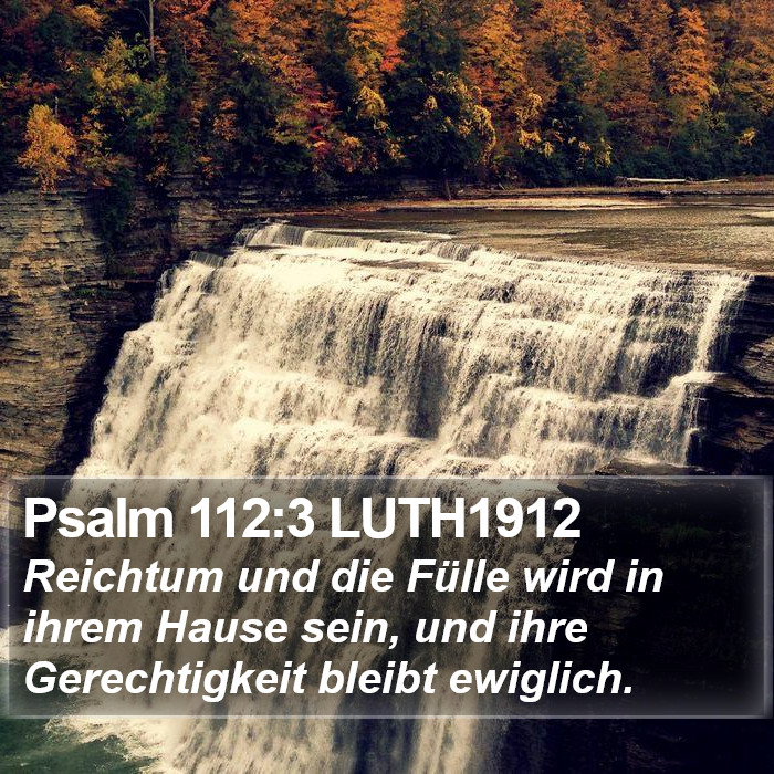 Psalm 112:3 LUTH1912 Bible Study