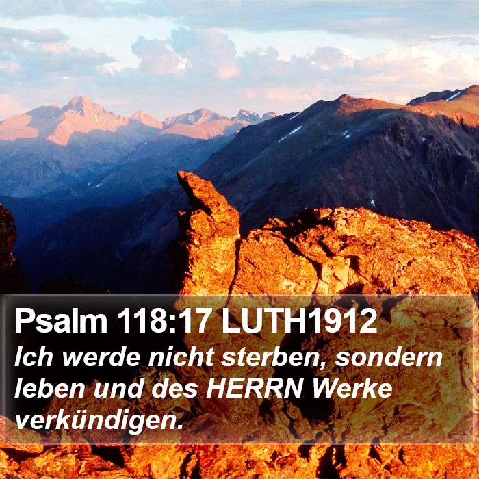 Psalm 118:17 LUTH1912 Bible Study