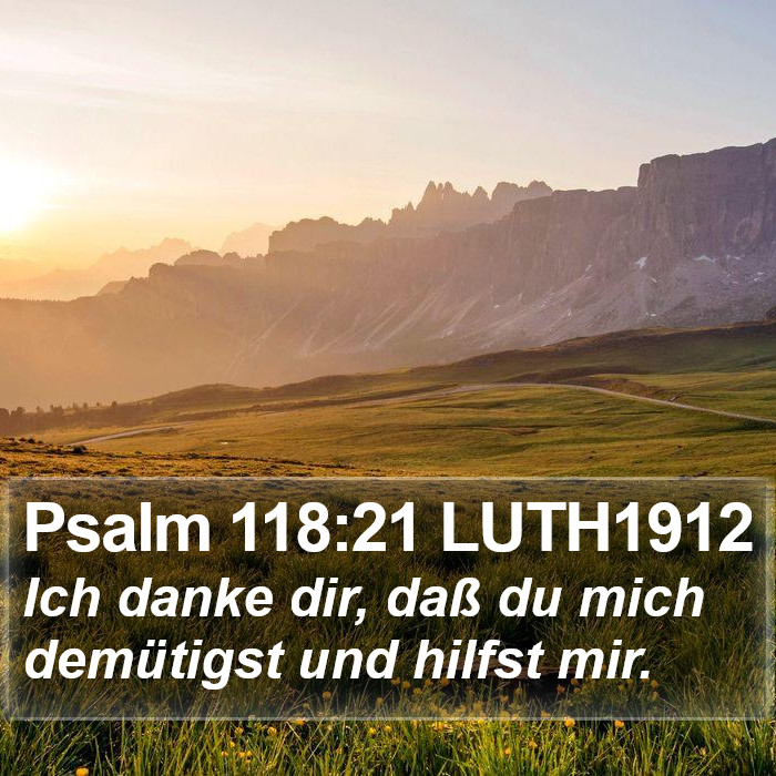 Psalm 118:21 LUTH1912 Bible Study