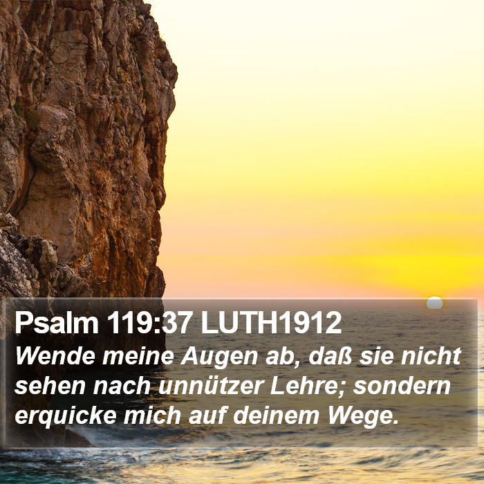 Psalm 119:37 LUTH1912 Bible Study
