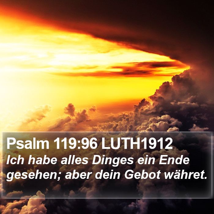 Psalm 119:96 LUTH1912 Bible Study