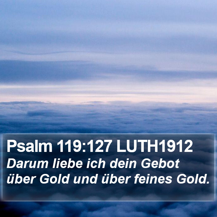 Psalm 119:127 LUTH1912 Bible Study