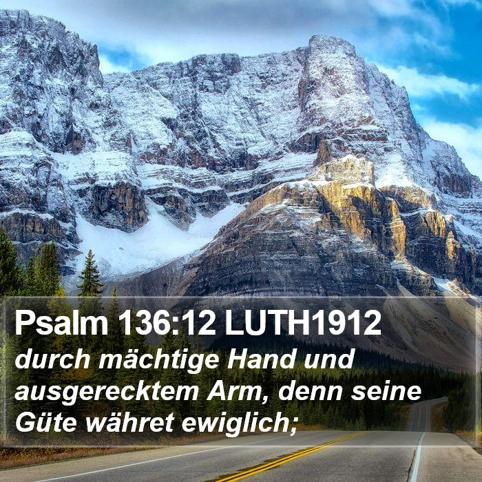 Psalm 136:12 LUTH1912 Bible Study