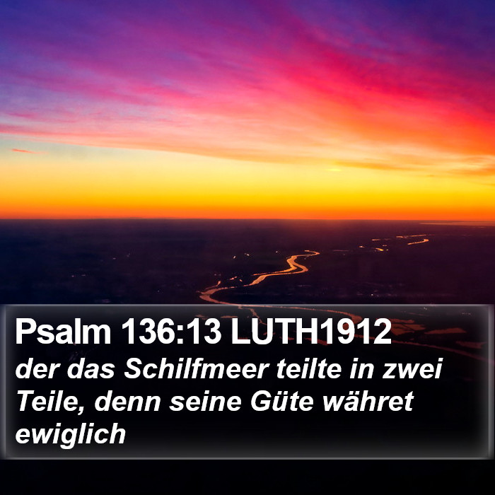 Psalm 136:13 LUTH1912 Bible Study