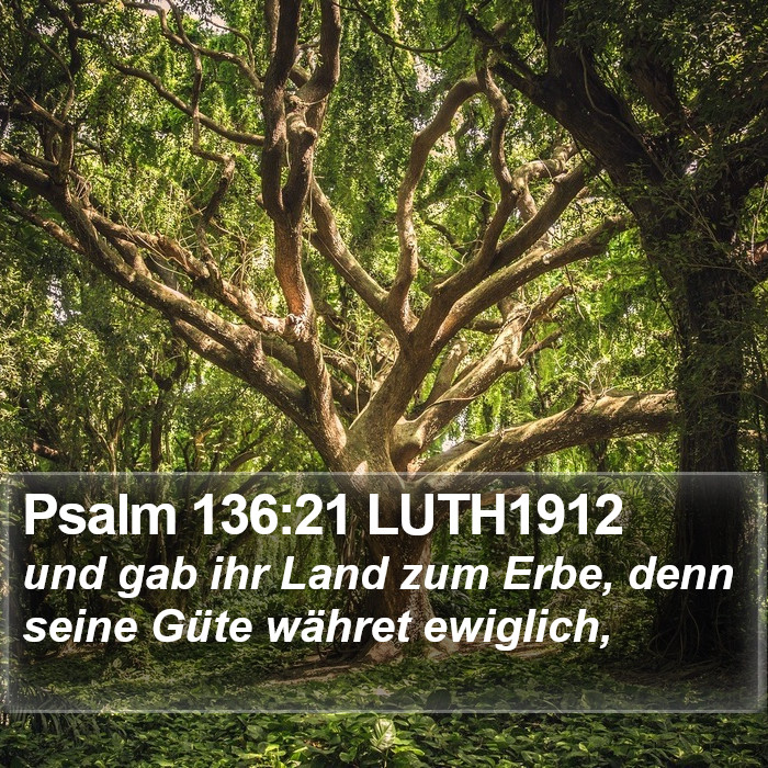 Psalm 136:21 LUTH1912 Bible Study