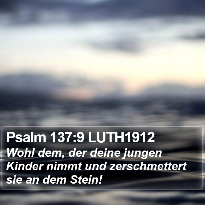 Psalm 137:9 LUTH1912 Bible Study