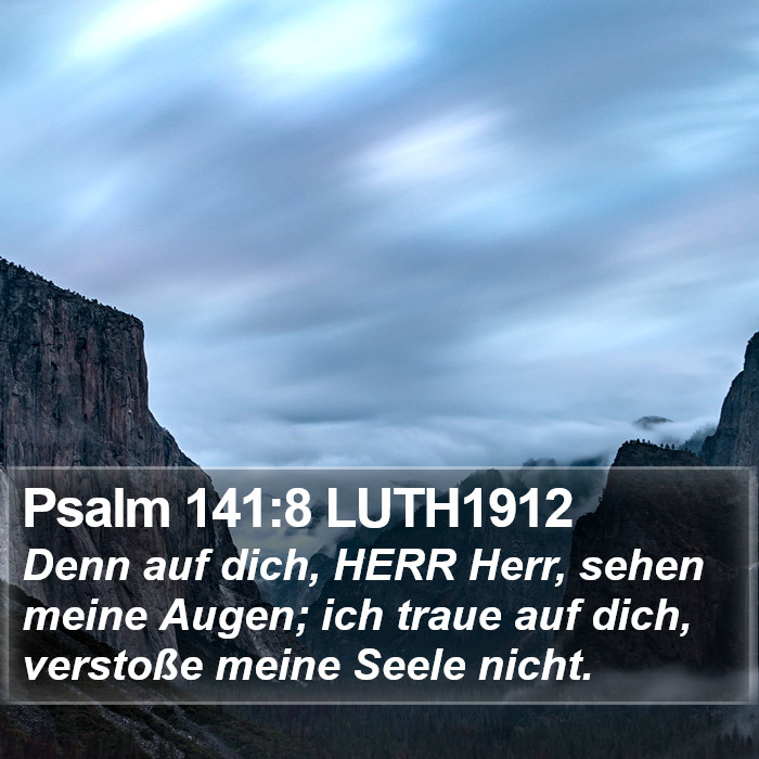 Psalm 141:8 LUTH1912 Bible Study