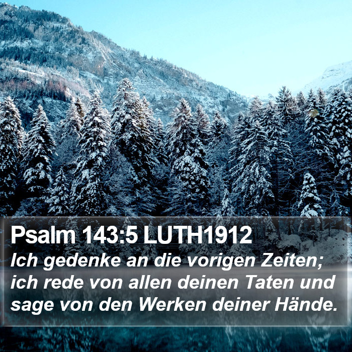 Psalm 143:5 LUTH1912 Bible Study