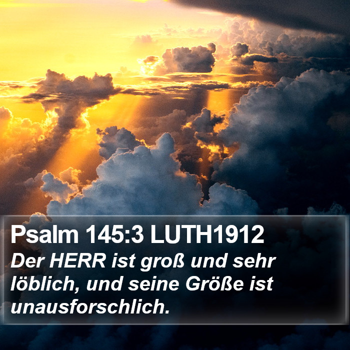Psalm 145:3 LUTH1912 Bible Study