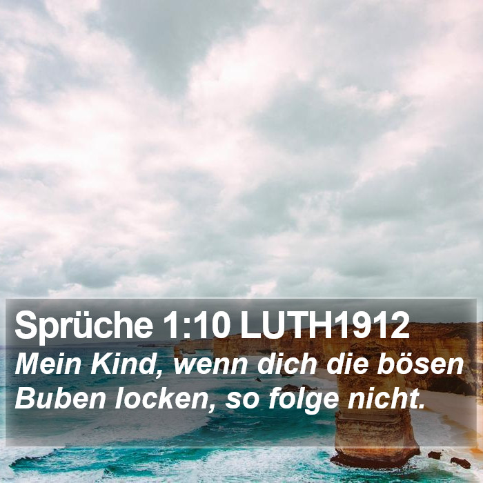 Sprüche 1:10 LUTH1912 Bible Study