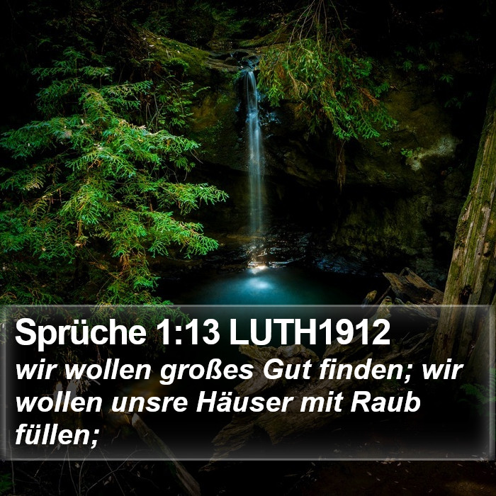 Sprüche 1:13 LUTH1912 Bible Study