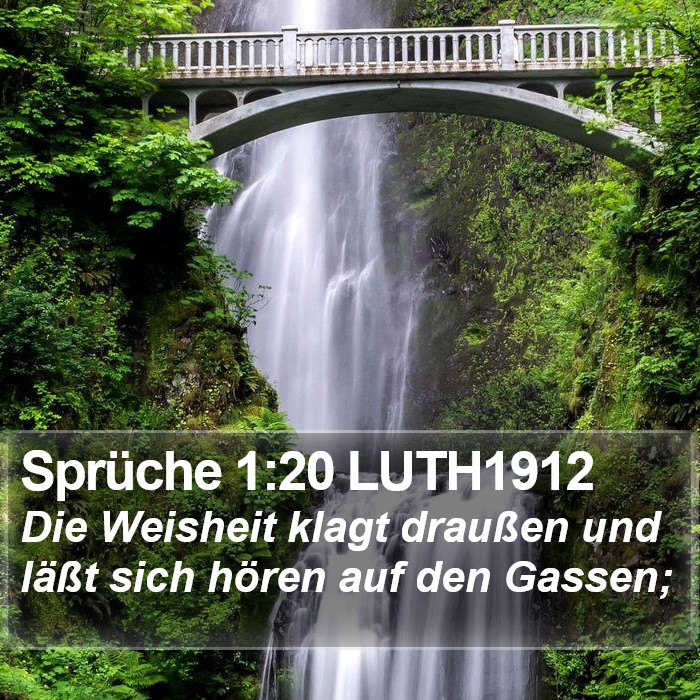 Sprüche 1:20 LUTH1912 Bible Study