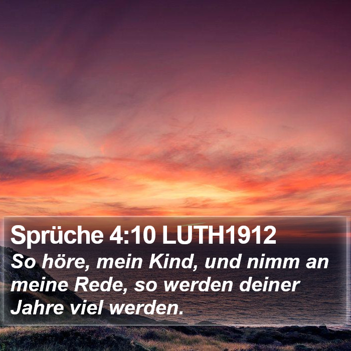 Sprüche 4:10 LUTH1912 Bible Study