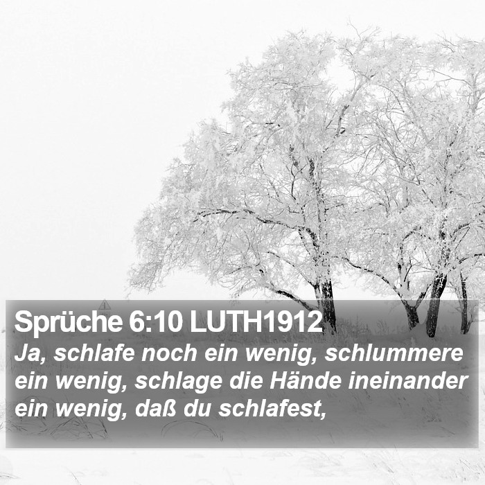 Sprüche 6:10 LUTH1912 Bible Study