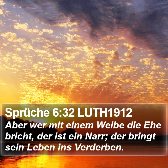 Sprüche 6:32 LUTH1912 Bible Study