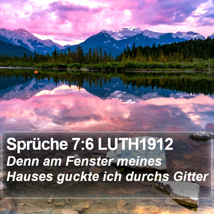 Sprüche 7:6 LUTH1912 Bible Study