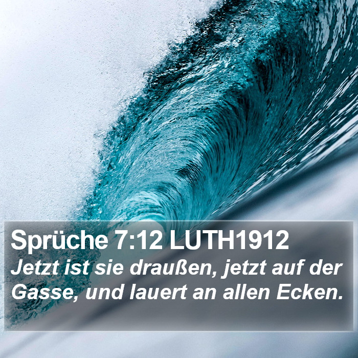 Sprüche 7:12 LUTH1912 Bible Study