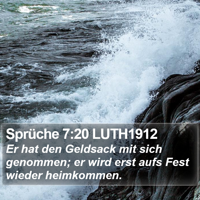 Sprüche 7:20 LUTH1912 Bible Study