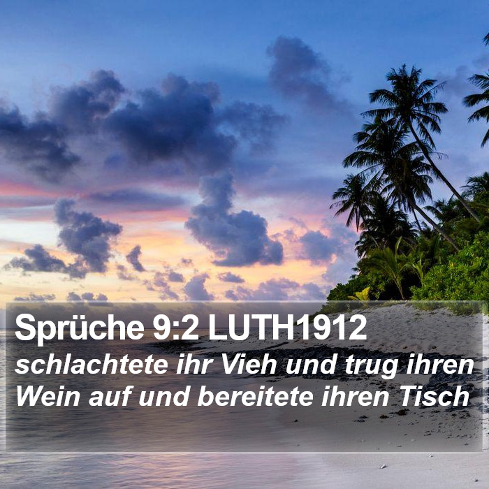 Sprüche 9:2 LUTH1912 Bible Study