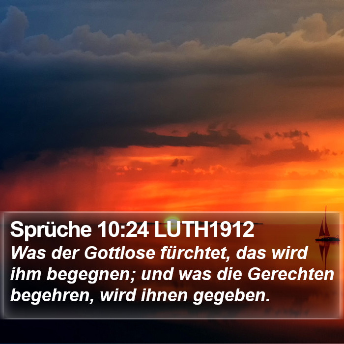 Sprüche 10:24 LUTH1912 Bible Study