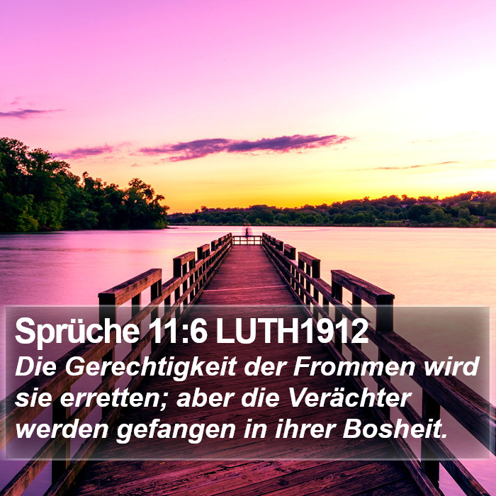 Sprüche 11:6 LUTH1912 Bible Study