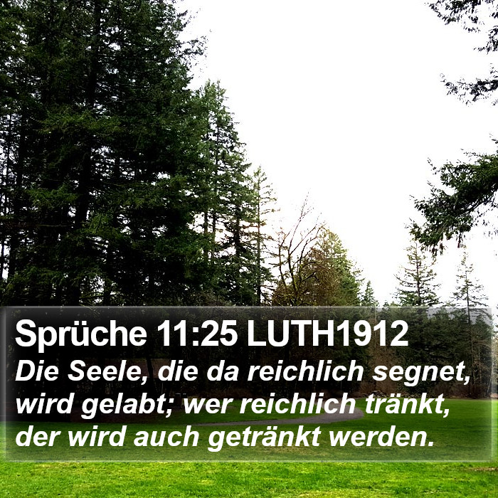 Sprüche 11:25 LUTH1912 Bible Study