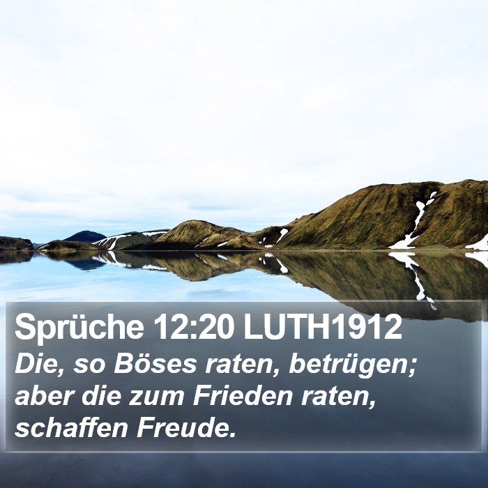 Sprüche 12:20 LUTH1912 Bible Study