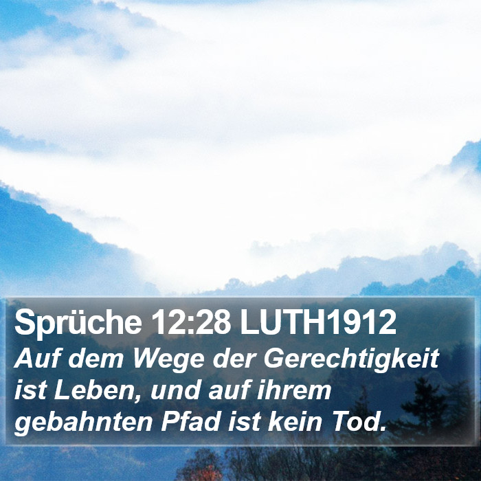 Sprüche 12:28 LUTH1912 Bible Study