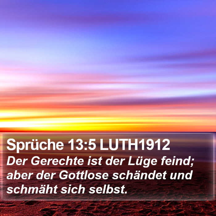 Sprüche 13:5 LUTH1912 Bible Study