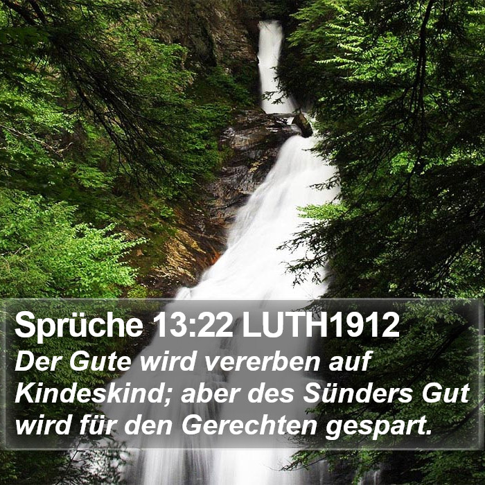 Sprüche 13:22 LUTH1912 Bible Study