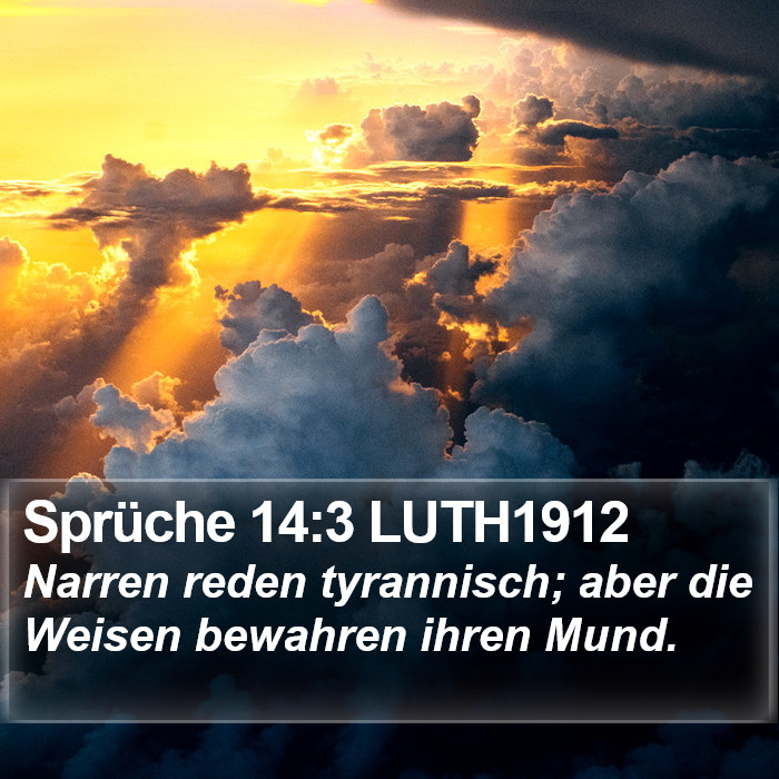Sprüche 14:3 LUTH1912 Bible Study