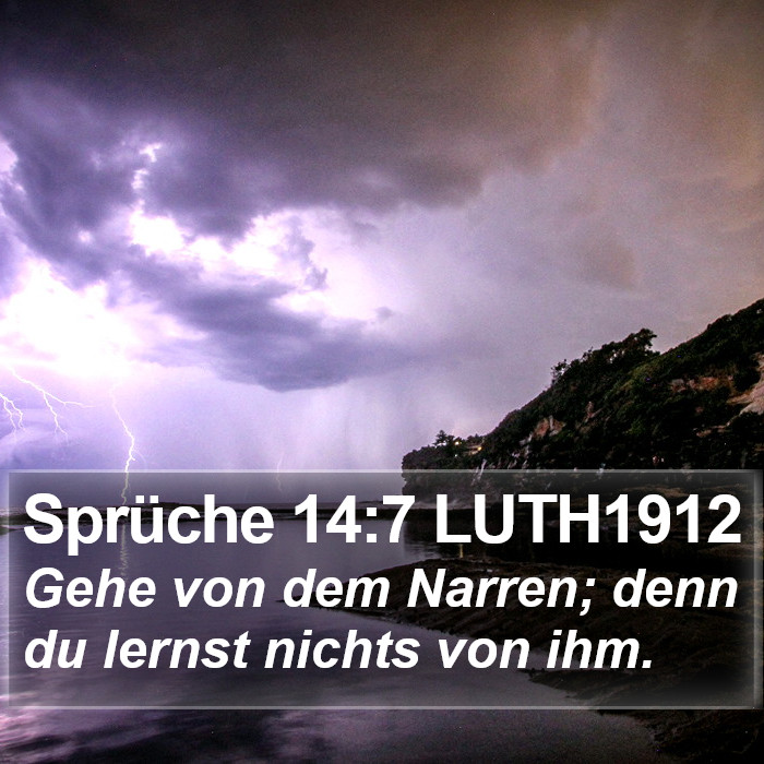 Sprüche 14:7 LUTH1912 Bible Study