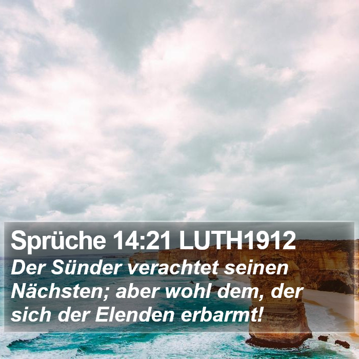 Sprüche 14:21 LUTH1912 Bible Study