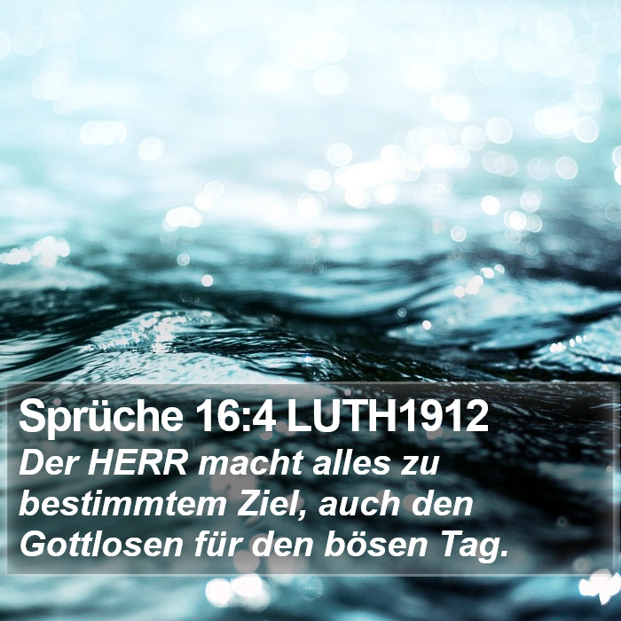 Sprüche 16:4 LUTH1912 Bible Study