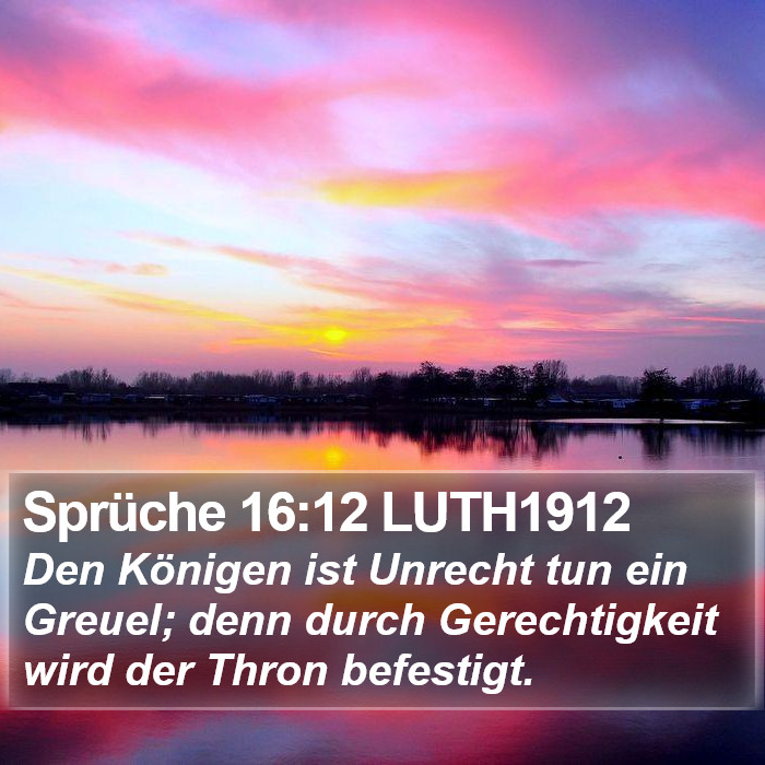 Sprüche 16:12 LUTH1912 Bible Study