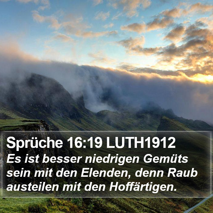 Sprüche 16:19 LUTH1912 Bible Study