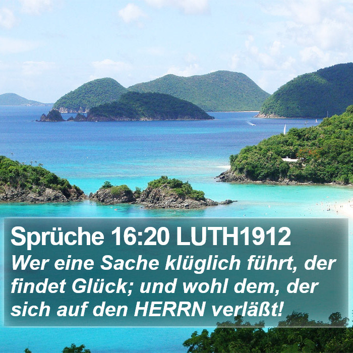 Sprüche 16:20 LUTH1912 Bible Study