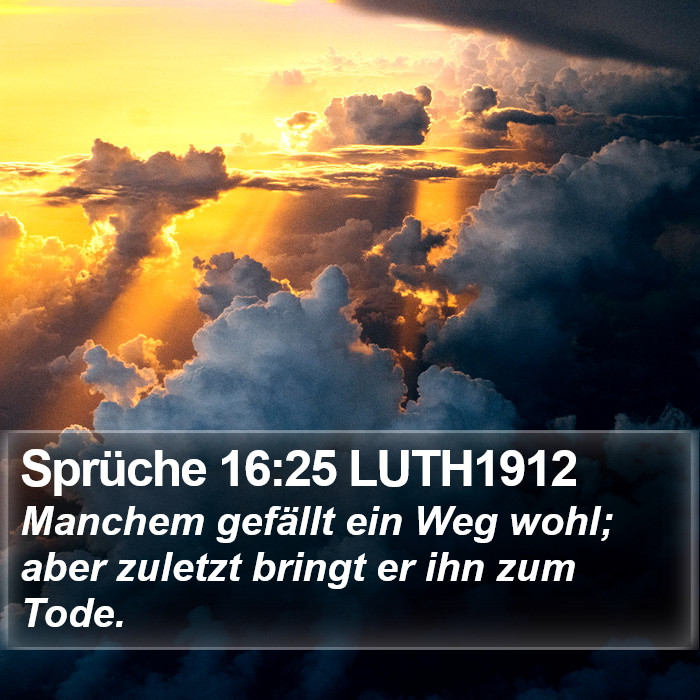 Sprüche 16:25 LUTH1912 Bible Study