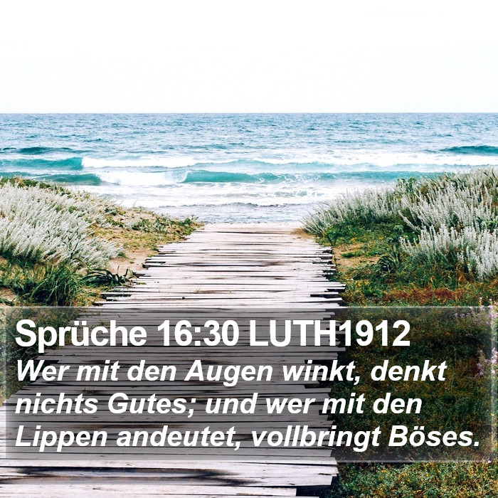 Sprüche 16:30 LUTH1912 Bible Study