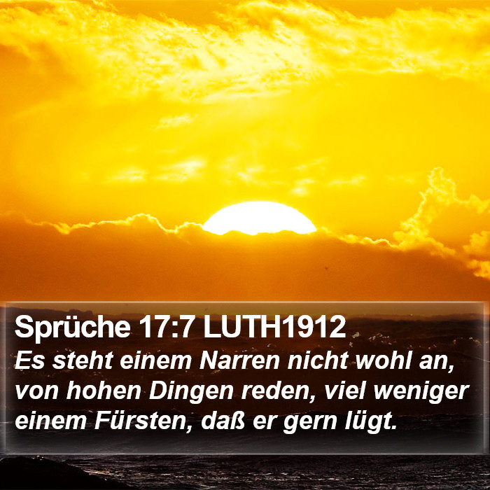 Sprüche 17:7 LUTH1912 Bible Study