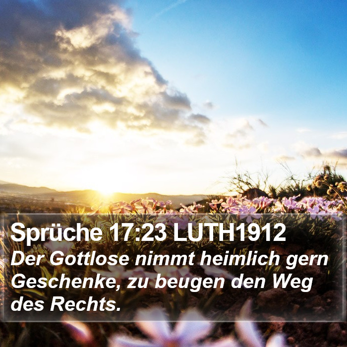 Sprüche 17:23 LUTH1912 Bible Study