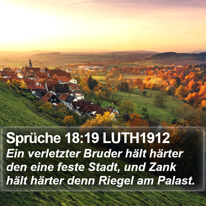Sprüche 18:19 LUTH1912 Bible Study