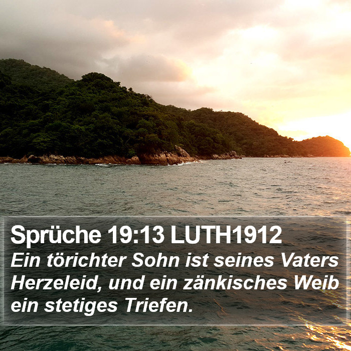 Sprüche 19:13 LUTH1912 Bible Study