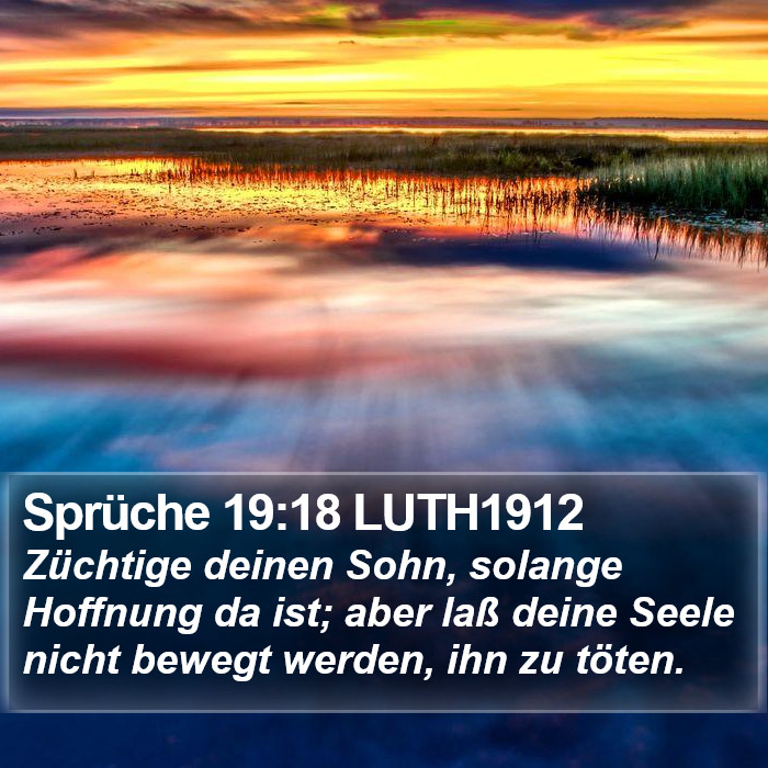 Sprüche 19:18 LUTH1912 Bible Study