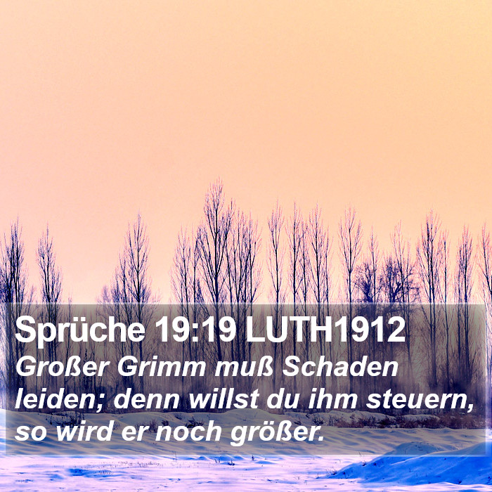 Sprüche 19:19 LUTH1912 Bible Study